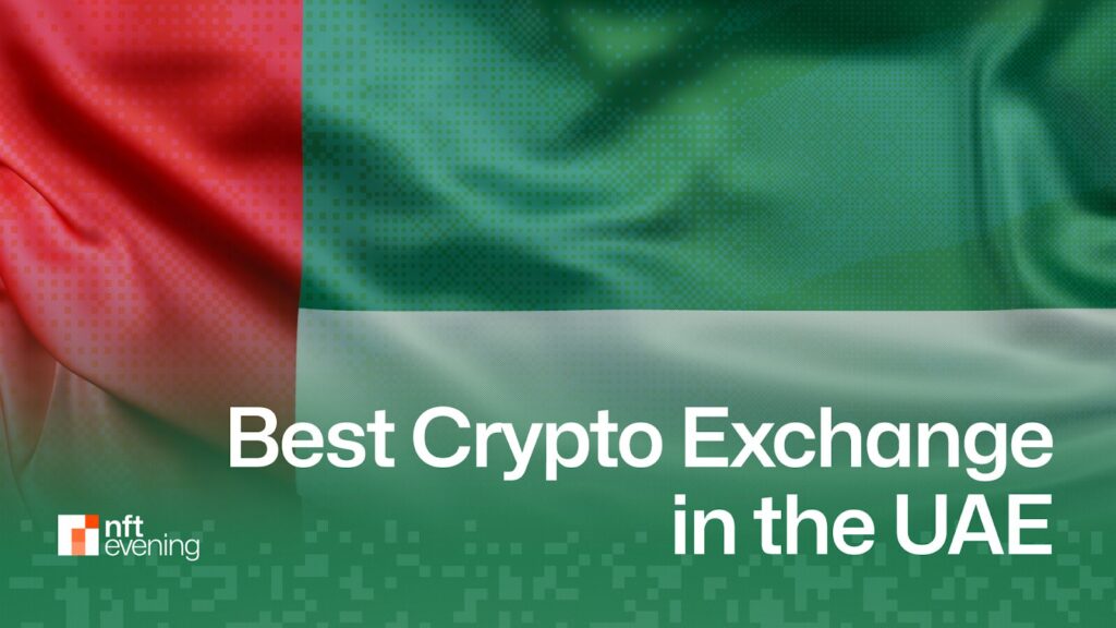 Best Crypto Exchange in UAE: 8 Safest Platforms 2025
