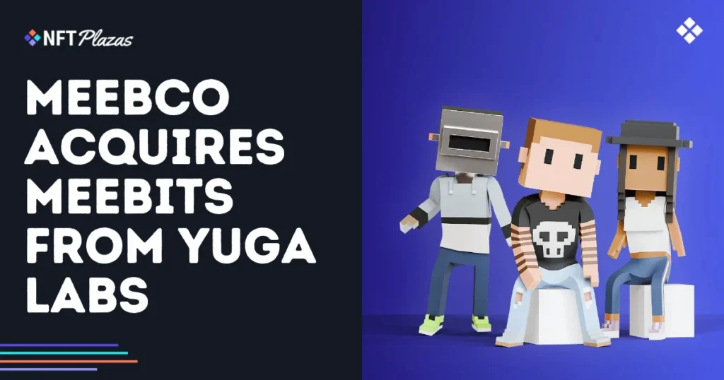 MeebCo Acquires Meebits From Yuga Labs