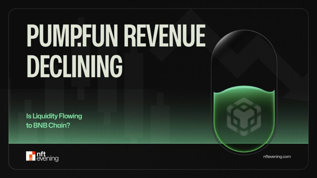 Pump.fun Revenue Declining – Is Liquidity Flowing to BNB Chain?