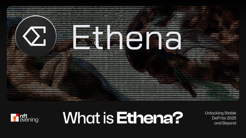 What is Ethena (ENA)? The Ultimate Guide for Investors