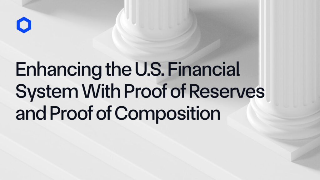 Enhancing the Integrity of the U.S. Financial System With Proof of Reserves and Proof of Composition