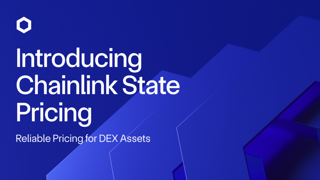 Introducing Chainlink State Pricing for DEX-Traded Assets
