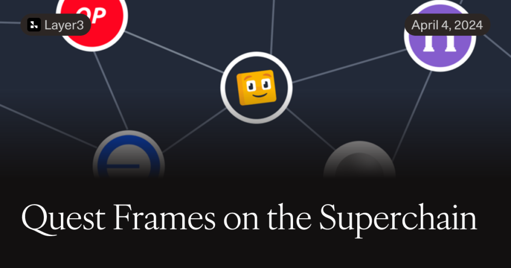 Quest Frames on the Superchain