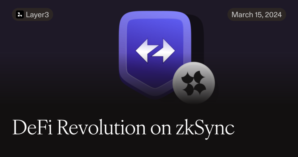 DeFi Revolution on zkSync