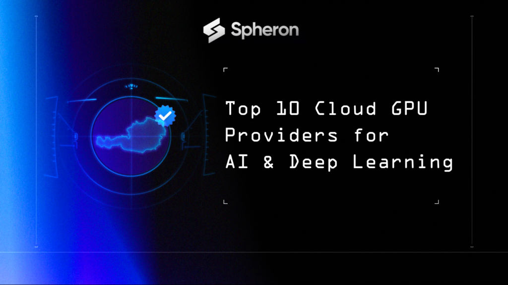 Top Cloud GPU Providers for AI and Deep Learning
